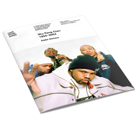 Eddie Otchere — WU-TANG CLAN 1994-2004