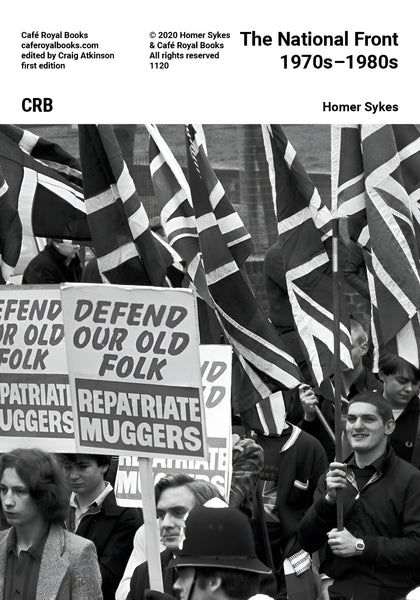 Homer Sykes — The National Front 1970s–1980s