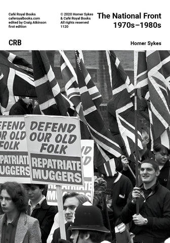 Homer Sykes — The National Front 1970s–1980s