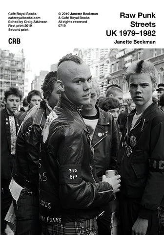 Janette Beckman — Raw Punk Streets UK 1979–1982