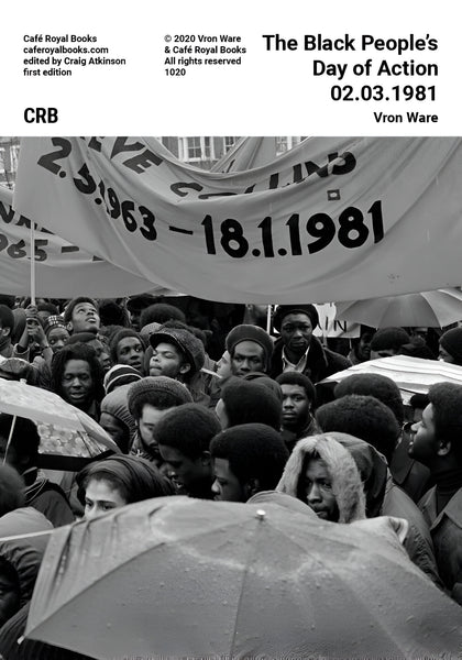 Vron Ware — The Black People’s Day of Action 02.03.1981