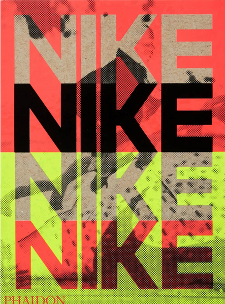 Phaidon: Nike. Better is Temporary