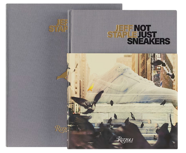 Jeff Staple Deluxe: Not Just Sneakers" by Jeff Staple & Hiroshi Fujiwara